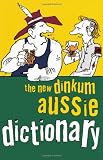 New Dinkum Aussie Dictionary (Humour)