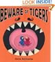 Beware of Tigers