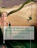 The Jumblies and Other Nonsense Verses: Original Illustrations