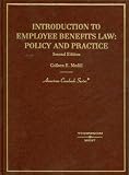 Introduction to Employee Benefits Law (American Casebook)