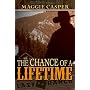 The Chance of a Lifetime
