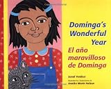 El Ano Maravilloso de Dominga/Domingas Wonderful Year (Multilingual Edition)