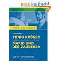 K�nigs Erl�uterungen: Textanalyse und Interpretation zu Mann. Tonio Kr�ger & Mario und der Zauberer. Alle erforderlichen Infos f�r Abitur, Matura, Klausur und Referat plus Musteraufgaben mit L�sungen