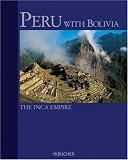Peru With Bolivia: The Inca Empire