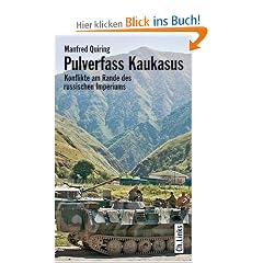 Pulverfass Kaukasus - Konflikte am Rande des russischen Imperiums