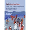 7 x 7 Geschichten aus der Neukirchener Kinder-Bibel