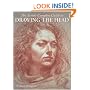 The Artist's Complete Guide to Drawing the Head