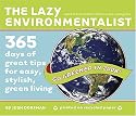 The Lazy Environmentalist: 365 Days of Great Tips for Easy, Stylish, Green Living 2008 Box Calendar