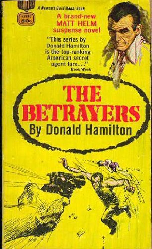 The Betrayers (A Matt Helm Suspense Novel)