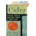 Cider: Making, Using & Enjoying Sweet & Hard Cider, Third Edition