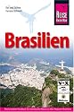 Brasilien: Das komplette Handbuch f&uuml;r individuelle Reisen in allen Regionen Brasiliens