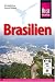  : Brasilien: Das komplette Handbuch f&uuml;r individuelle Reisen in allen Regionen Brasiliens