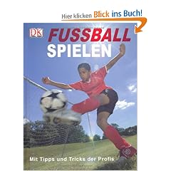 Fussball spielen: Mit Tipps und Tricks der Profis