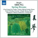 Bright Sheng: Spring Dreams