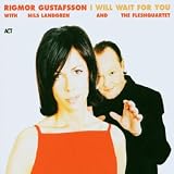 I Will Wait for Youvon "Rigmor Gustafsson"