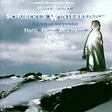 Hans Zender: Schuberts Winterreise
