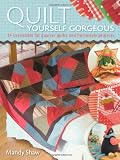 Quilt Yourself Gorgeous