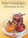 Produkt-Bild: Marmeladen, Chutneys & Co.