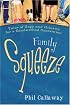 Family Squeeze: Tales of Hope and Hilarity for a Sandwiched Generation