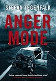 "Anger Mode" av Stefan Tegenfalk