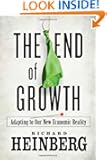 The End of Growth: Adapting to Our New Economic Reality