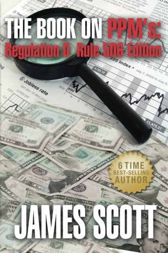 The Book on PPMs: Regulation D Rule 506 Edition (New Renaissance Series on Corporate Strategies) (Volume 5)