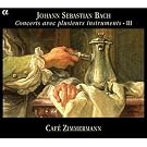 Bach: Concerts avec plusieurs instruments III