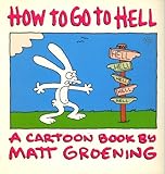 How to go to Hell : a cartoon book