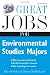 Great Jobs for Environmental Studies Majors (Great Jobs Series)