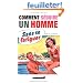 Comment s�duire un homme sans se fatiguer