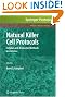 Natural Killer Cell Protocols: Cellular and Molecular Methods (Methods in Molecular Biology)