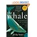 The Whale: In Search of the Giants of the Sea (P.S.)