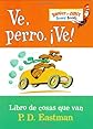 Ve, Perro. Ve!: Go, Dog. Go! (Bright & Early Board Books(TM)) (Spanish Edition)