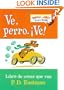 Ve, Perro. Ve!: Go, Dog. Go! (Bright & Early Board Books(TM)) (Spanish Edition)