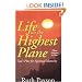 Life on the Highest Plane: God's Plan for Spiritual Maturity