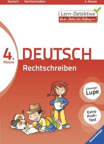 Ravensburger Buchverlag Lern-Detektive: Rechtschreiben (Deutsch 4. Klasse): Gute Noten von Anfang an!