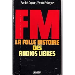 FM - la Folle Histoire des Radios Libres