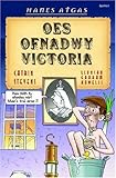 Oes ofnadwy Victoria