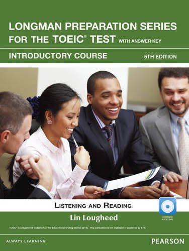Longman Preparation Series for the TOEIC Test: Listening and Reading Introduction + CD-ROM W/audio and Answer Key