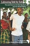 Labouring Side by Side: The Local Church as the Most Significant Arena for Evangelism and Disciple-Making