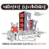 Revue Various Artists  / Manifeste Electronique: Hommage du Mouvement Électro-Alternatif à Bérurier Noir, Vol. 1