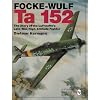 Focke-Wulf Ta 152: The Story of the Luftwaffe's Late-War, High-Altitude Fighter (Schiffer Military History)