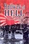 Railway of Hell: A Japanese POW's Account of War, Capture and Forced Labour