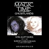 Magic Time: Ghostlands (Unabridged)