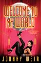 Welcome to my world