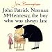 John Patrick Norman McHennessy: The Boy Who Was Always Late (Red Fox Picture Books)