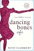 Dancing Bones: Living Lively in the Valley (Women of Faith)