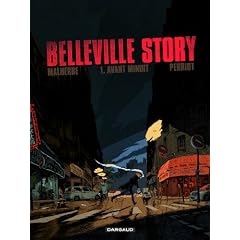 Belleville Story, Tome 1 : Avant minuit
