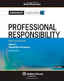 Casenote Legal Briefs Professional Responsibility: Keyed to Gillers, 8E