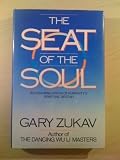 The seat of the soul : an inspiring vision of humanity's spiritual destiny